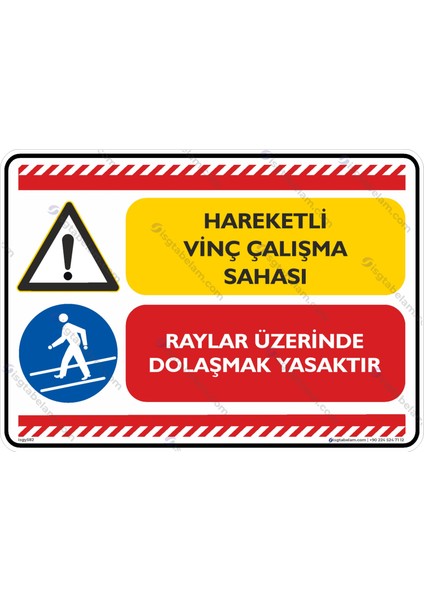 Hareketli Vinç Çalışma Sahası/25x35cm/Etiket