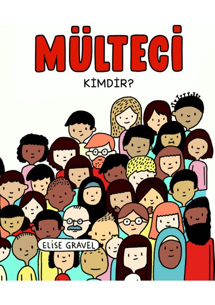 Mülteci Kimdir - Elise Gravel