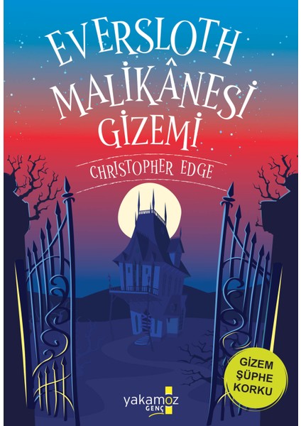 Eversloth Malikanesi Gizemi - Christopher Edge