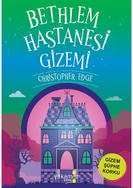 Bethlem Hastanesi Gizemi - Chrıstopher Edge