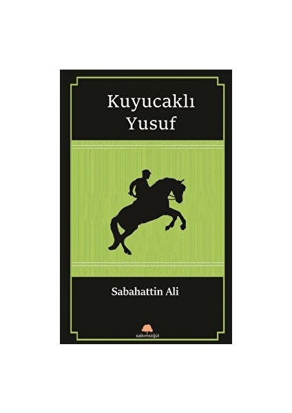 Kuyucaklı Yusuf - Sabahattin Ali