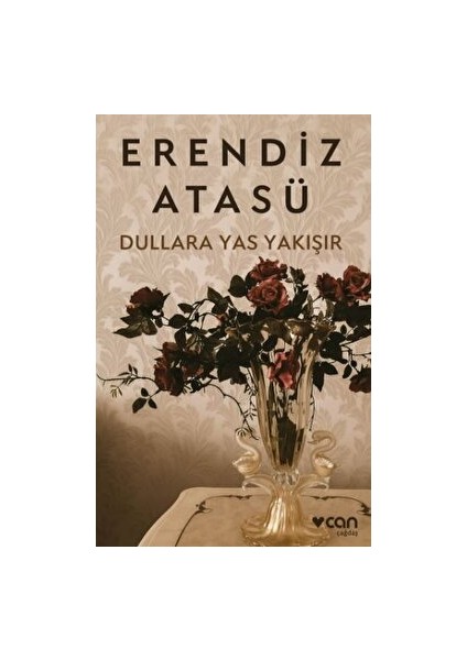Dullara Yas Yakışır - Erendiz Atasü