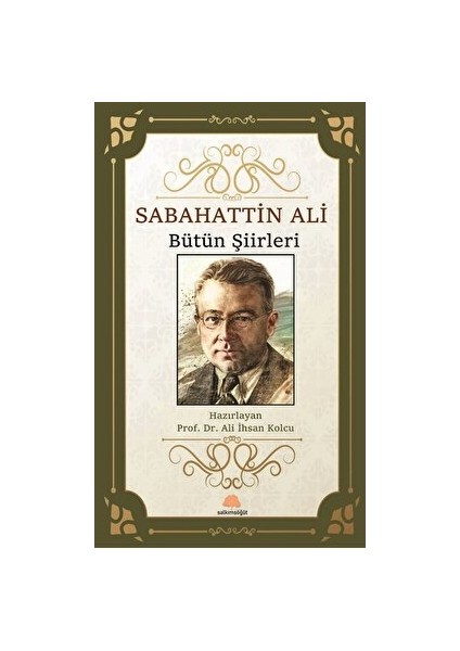 Sabahattin Ali Bütün Şiirleri - Sabahattin Ali