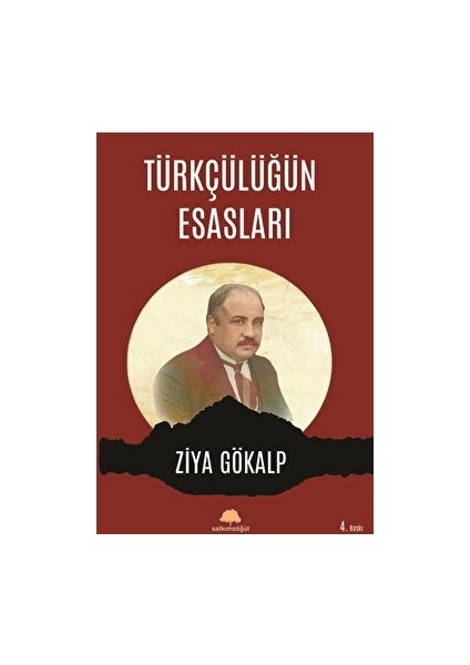 Türkçülüğün Esasları - Ziya Gökalp