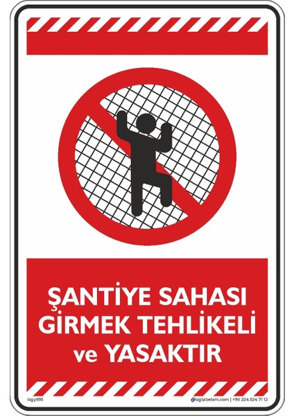 Şantite Sahası Girmek Tehlikeli ve Yasaktır
