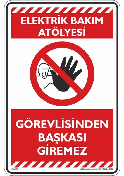 Görevlisinden Başkası Giremez/25x35cm/Etiket