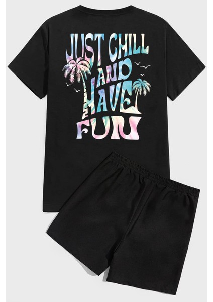Only Trendwear Just Chill And Have Fun Baskı Şort Takım
