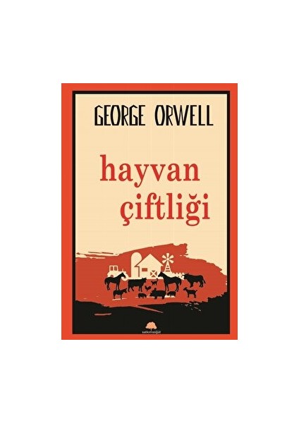 Hayvan Çiftliği - George Orwell