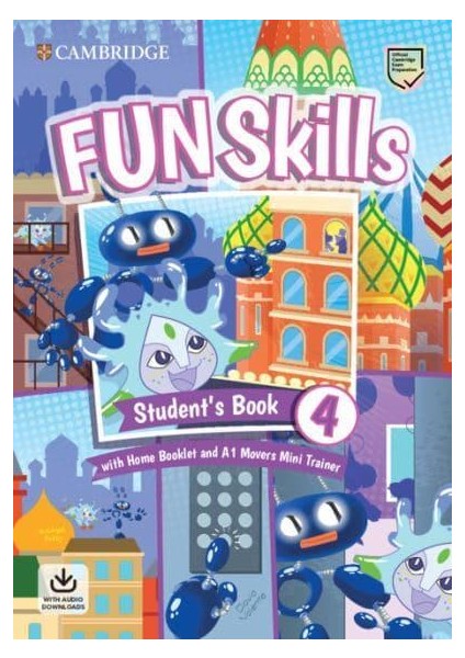 Fun Skills Student's Book 4 With Home Booklet and A1 Movers Mini Trainer