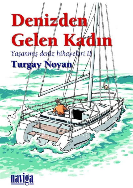 Denizden Gelen Kadın - Turgay Noyan