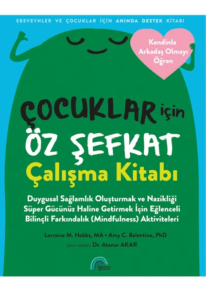 Çocuklar Için Öz Şefkat Çalışma Kitabı -Atanur Akar