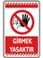 İsg Tabelam Girmek Yasaktır 1