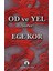 Od ve Yel - Ege Kor 1