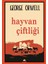 Hayvan Çiftliği - George Orwell 1