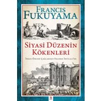 Siyasi Düzenin Kökenleri - Francis Fukuyama
