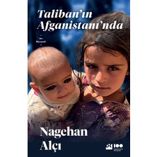 Taliban'ın Afganistan'nda - Nagehan Alçı