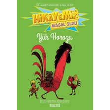 Hikayemiz Masal Oldu -Yük Horozu - Muhammed Mirkiyani