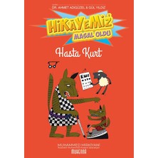 Hikayemiz Masal Oldu - Hasta Kurt - Muhammed Mirkiyani