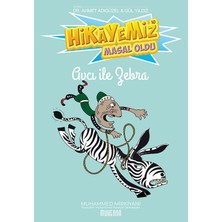 Hikayemiz Masal Oldu -Avcı Ile  Zebra - Muhammed Mirkiyani