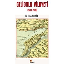 Gelibolu Vilayeti 1923-1926 - Umut Çevik