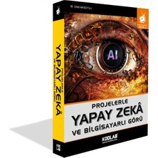 Kodlab Yayınları Projelerle Yapay Zeka ve Bilgisayarlı Görü