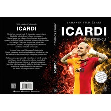 Icardi / Sahanın Yıldızları - Ahmet Koyuncu