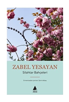 Silahtar Bahçeleri - Zabel Yesayan