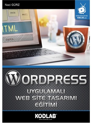 Kodlab Yayınları Wordpress Uygulamalı Web Site Tasarımı Eğitimi