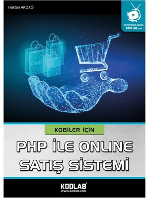 Kodlab Yayınları Kobiler İçin Php İle Online Satış Sistemi