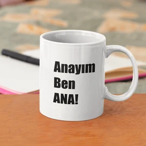 Anayım Ben Ana Kupa Bardak
