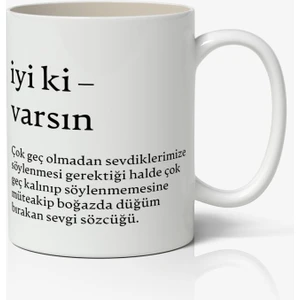 Nostaljik Lezzetler İyi Ki Varsın Tasarımlı Yazılı Baskılı Kupa Bardak Baskılı