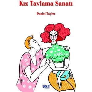 Kız Tavlama Sanatı - Daniel Taylor