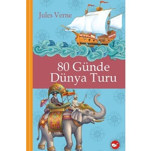 Klasikleri Okuyorum - 80 Günde Dünya Turu - Jules verne - Jules verne