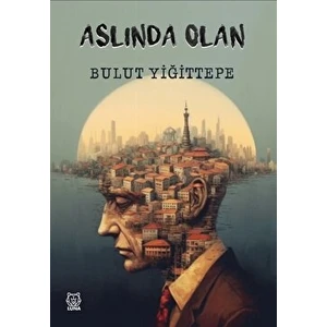 Aslında Olan - Bulut Yiğittepe