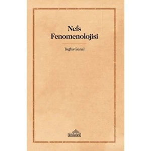 Nefs Fenomenolojisi - Tuğba Günal