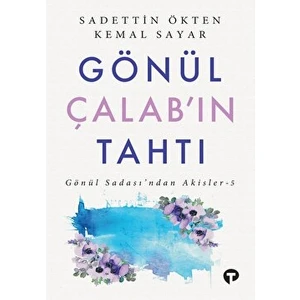 Gönül Çalab’ın Tahtı - Kemal Sayar