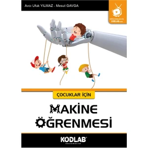 Kodlab Yayınları Çocuklar Için Makina Öğrenmesi