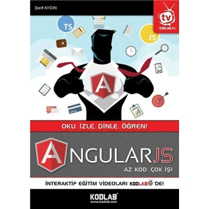 Kodlab Yayınları Angularjs: "Az Kod, Çok İş!"