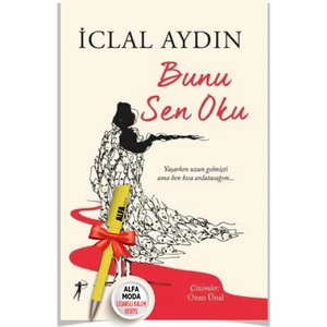 Bunu Sen Oku Yaşarken Uzun Gelmişti Ama Ben Kısa Anlatacağım (Iclal Aydın) + Alfa Moda Kalem - İclal Aydın