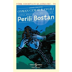 Perili Bostan :Toplu Hikayeleri  Birinci Cilt - Osman Cemal Kaygılı