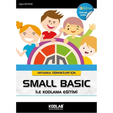 Kodlab Yayınları Ortaokullar İçin Small Basic İle Kodlama