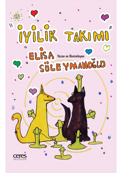 Iyilik Takımı ( Ciltli ) Elisa Süleymanoğlu