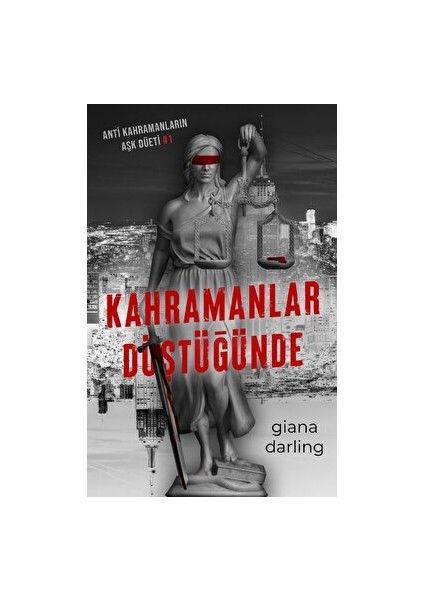 Kahramanlar Düştüğünde - Giana Darling