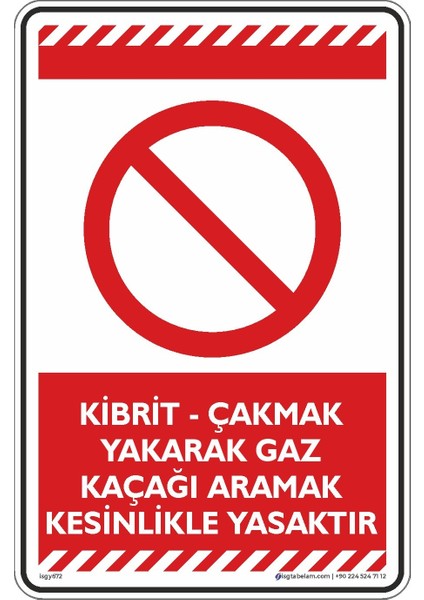 Kibrit, Çakmak Yakarak Gaz Kaçağı Aramak Kesinlikle Yasaktır/25x35cm/Etiket