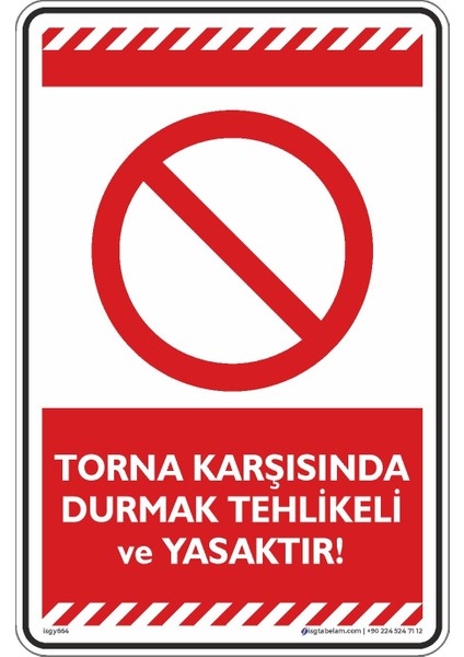 Torna Karşısında Durmak Tehlikeli ve Yasaktır/25x35cm/Etiket