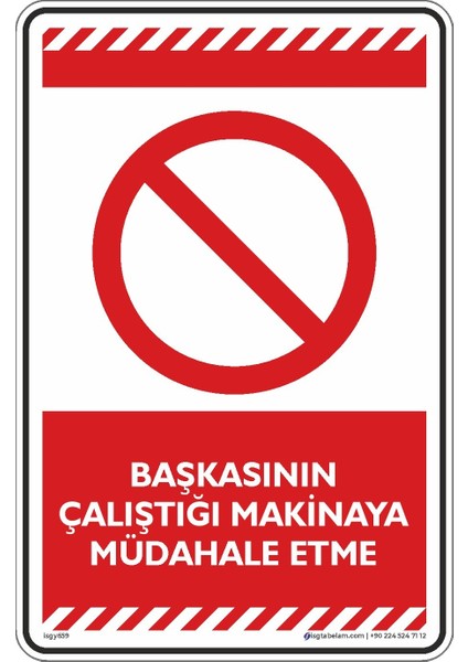 Başkasının Çalıştığı Makinaya Müdahale Etme/25x35cm/Etiket