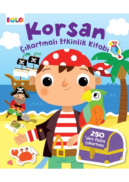 Korsan - Çıkartmalı Etkinlik Kitabı (250'den Fazla Çıkartma)