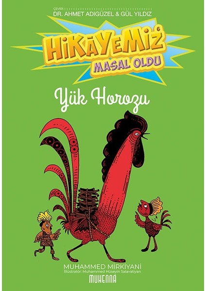 Hikayemiz Masal Oldu -Yük Horozu - Muhammed Mirkiyani