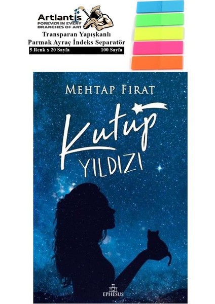 Kutup Yıldızı 1 Mehtap Fırat 480 Sayfa Karton Kapak 1 Adet Fosforlu Transparan Kitap Ayraç 1 Paket