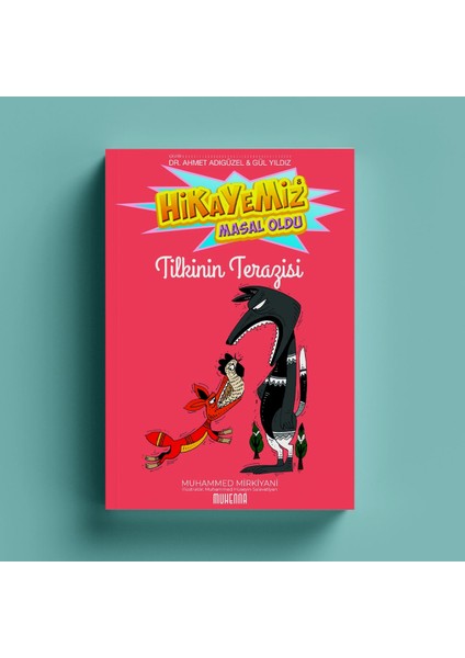 Hikayemiz Masal Oldu -Tilkinin Terazisi - Muhammed Mirkiyani
